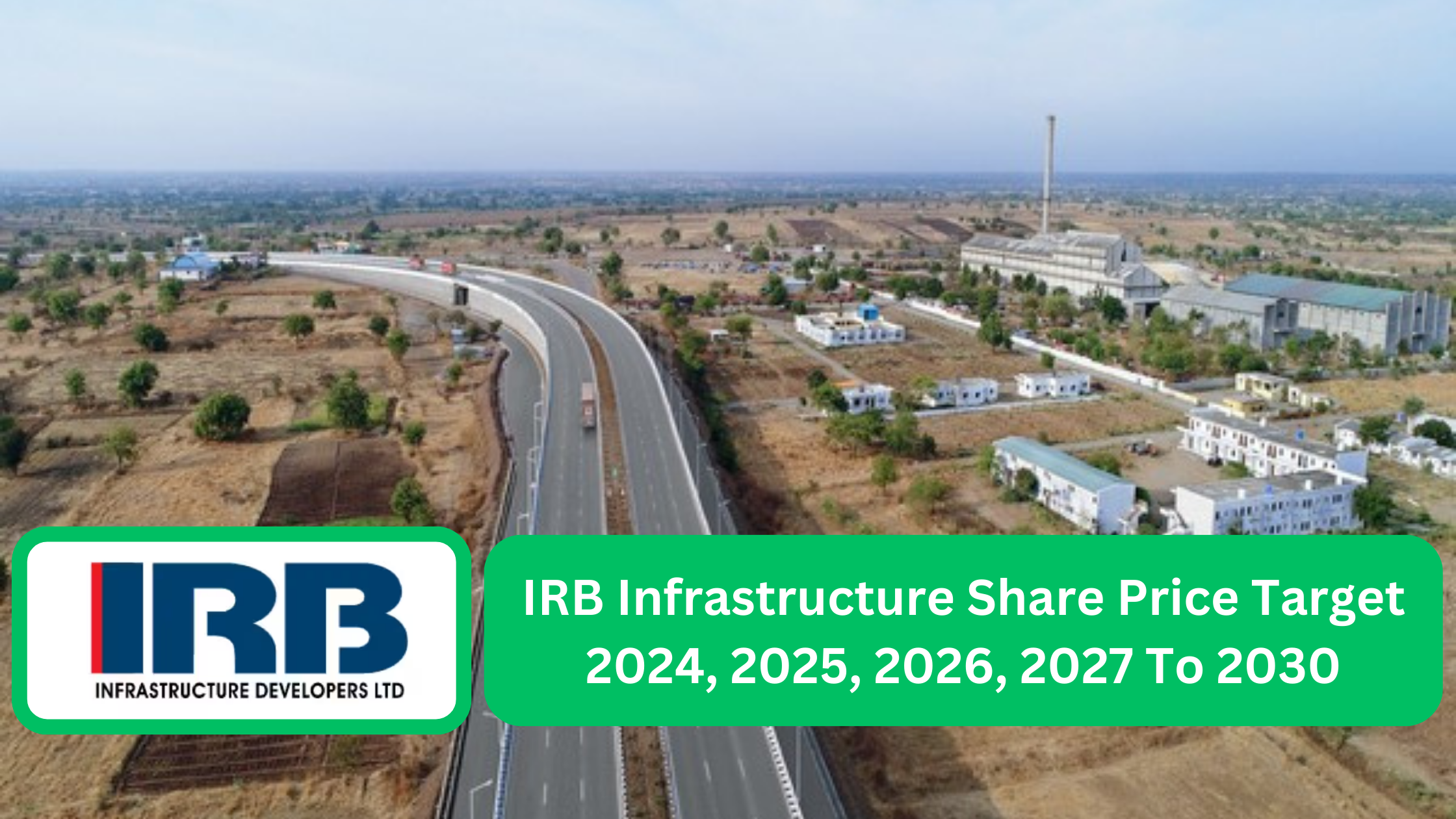 IRB Infra Share Price Target 2024, 2025, 2026, 2027 To 2030